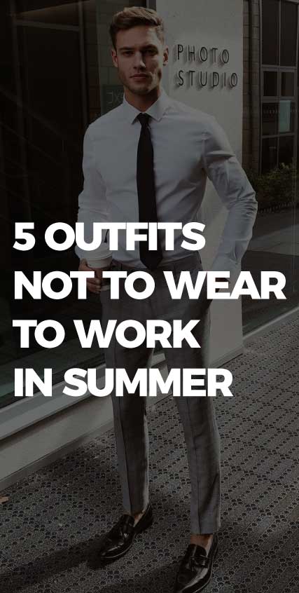 Outfits-not-to-wear-to-Work-in-Summer Outfits-not-to-wear-to-Work-in-Summer
