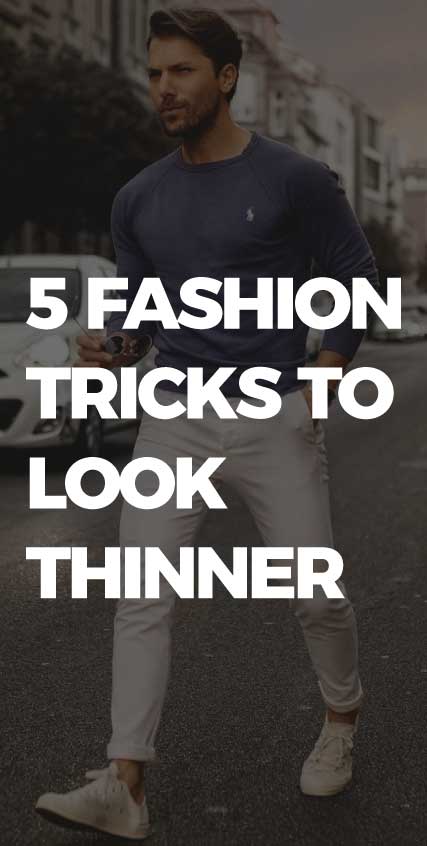 5-Fashion-Tricks-to-Look-Thinner 5-Fashion-Tricks-to-Look-Thinner