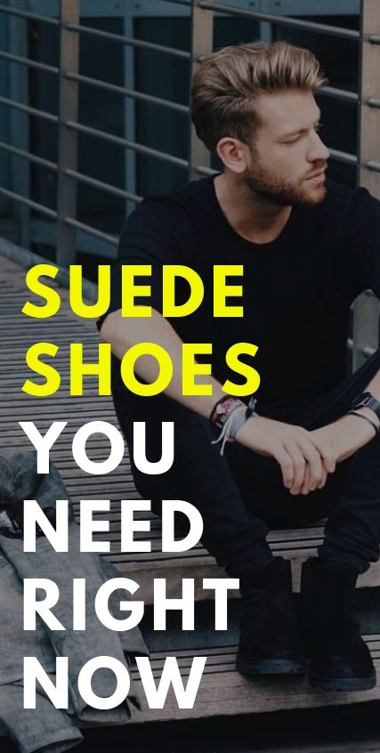 Suede Shoes You Need Right Now Suede Shoes You Need Right Now