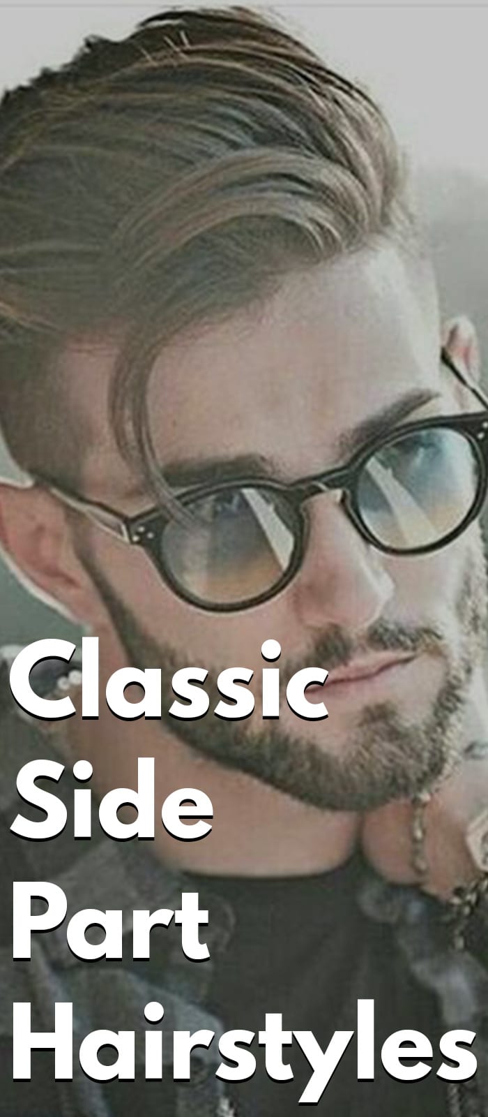 Classic Side Part Hairstyles Classic Side Part Hairstyles