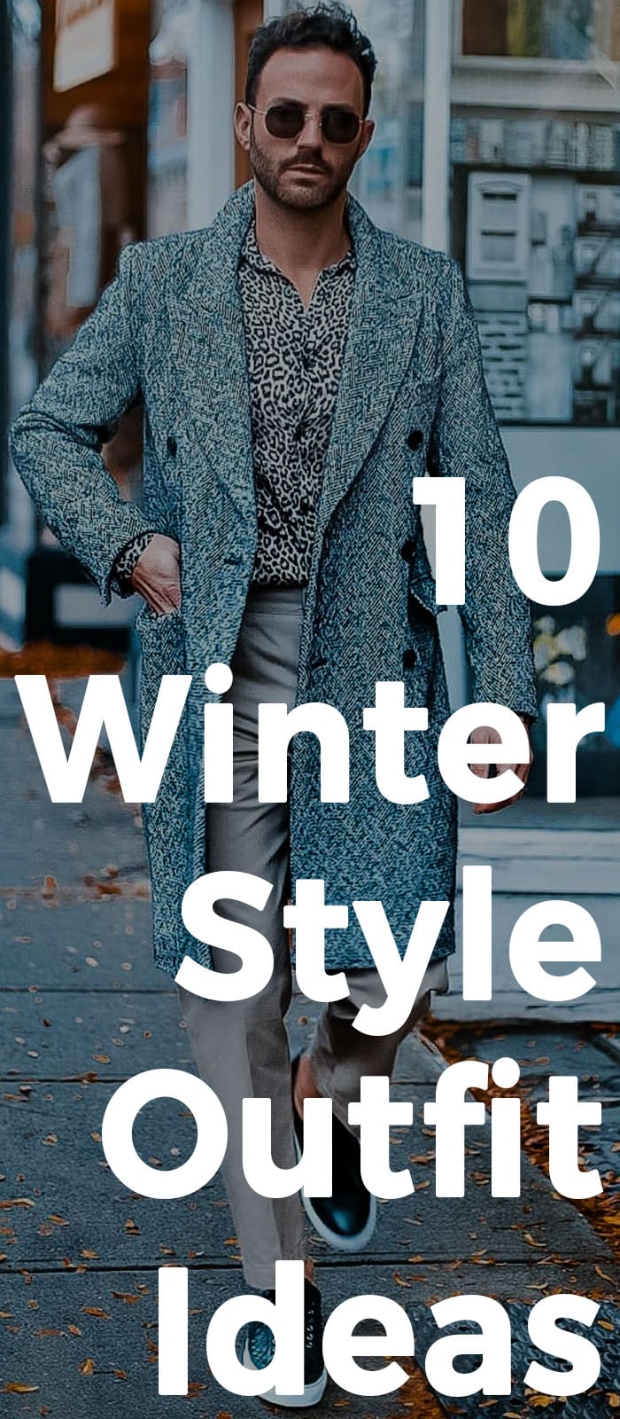 10 Winter Style Outfit Ideas To Copy Right Now 10 Winter Style Outfit Ideas To Copy Right Now