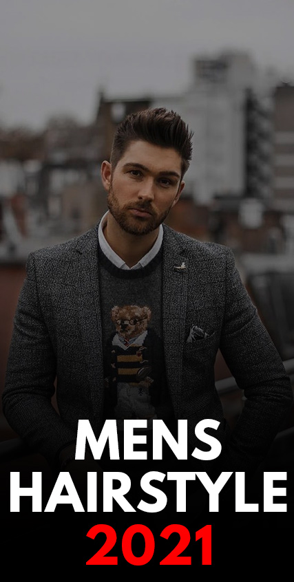Mens Hairstyle 2021 Mens Hairstyle 2021