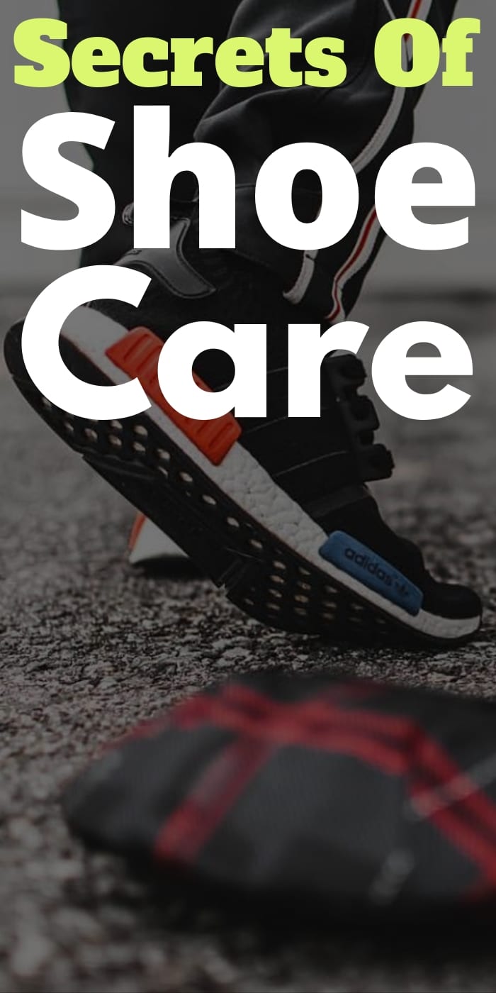 Secrets Of Shoe Care Secrets Of Shoe Care