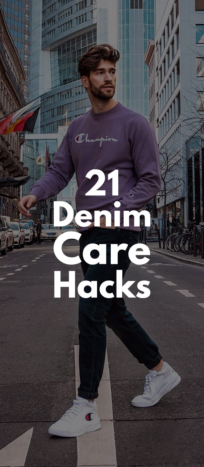 21 Ways To Keep Your Denim Look Good & Also Last Longer 21 Ways To Keep Your Denim Look Good & Also Last Longer