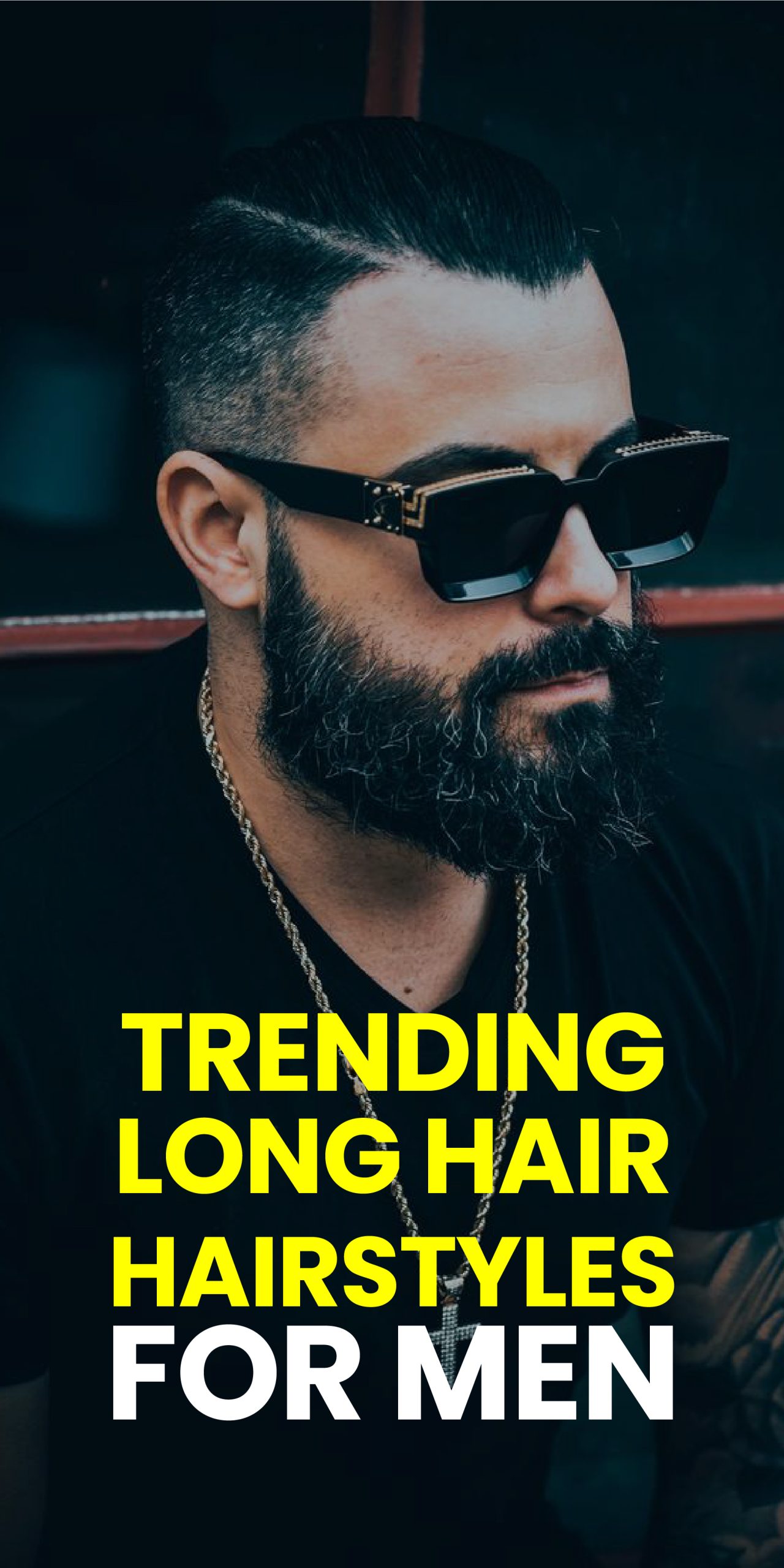 TRENDING LONG HAIRSTYLES FOR MEN TRENDING LONG HAIRSTYLES FOR MEN