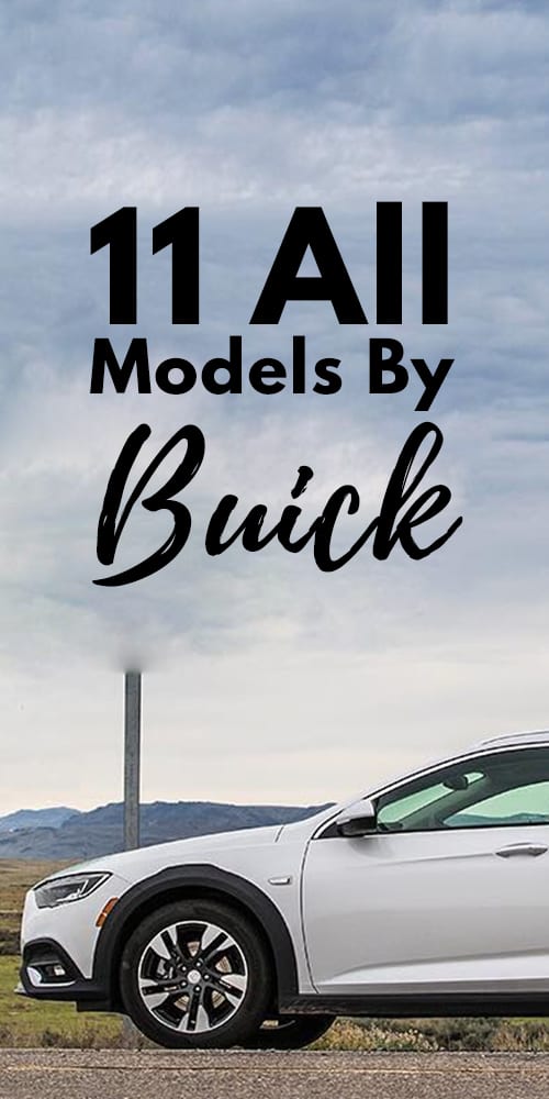 11 All Models By Buick Photos. 11 All Models By Buick Photos.