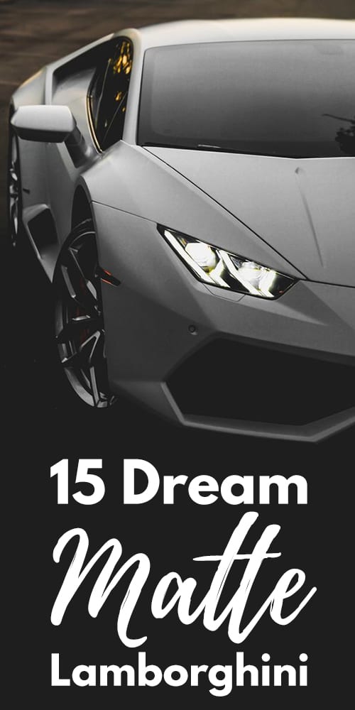 15 Dream Matte Lamborghini Photos! 15 Dream Matte Lamborghini Photos!