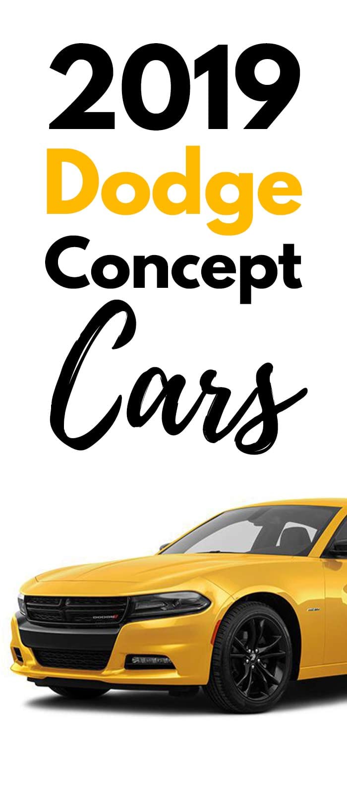 2019 Dodge concept cars! 2019 Dodge concept cars!
