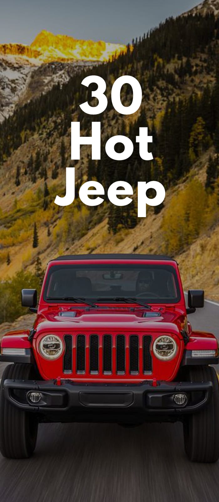 30 Hot Jeep Photos 30 Hot Jeep Photos