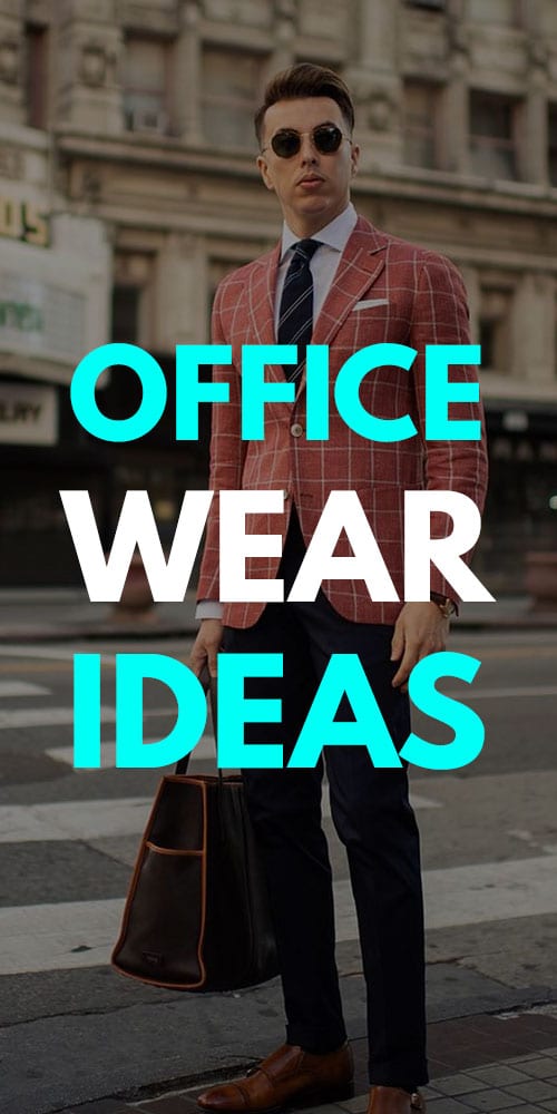 Office Wear Outfit Ideas for Men Office Wear Outfit Ideas for Men