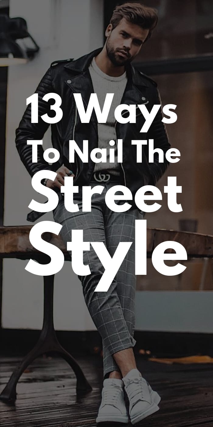 13-Ways-To-Nail-The-Street-Style 13-Ways-To-Nail-The-Street-Style
