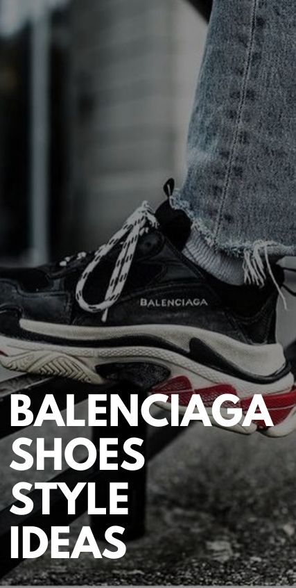Balenciaga Shoes Style Idea Balenciaga Shoes Style Idea