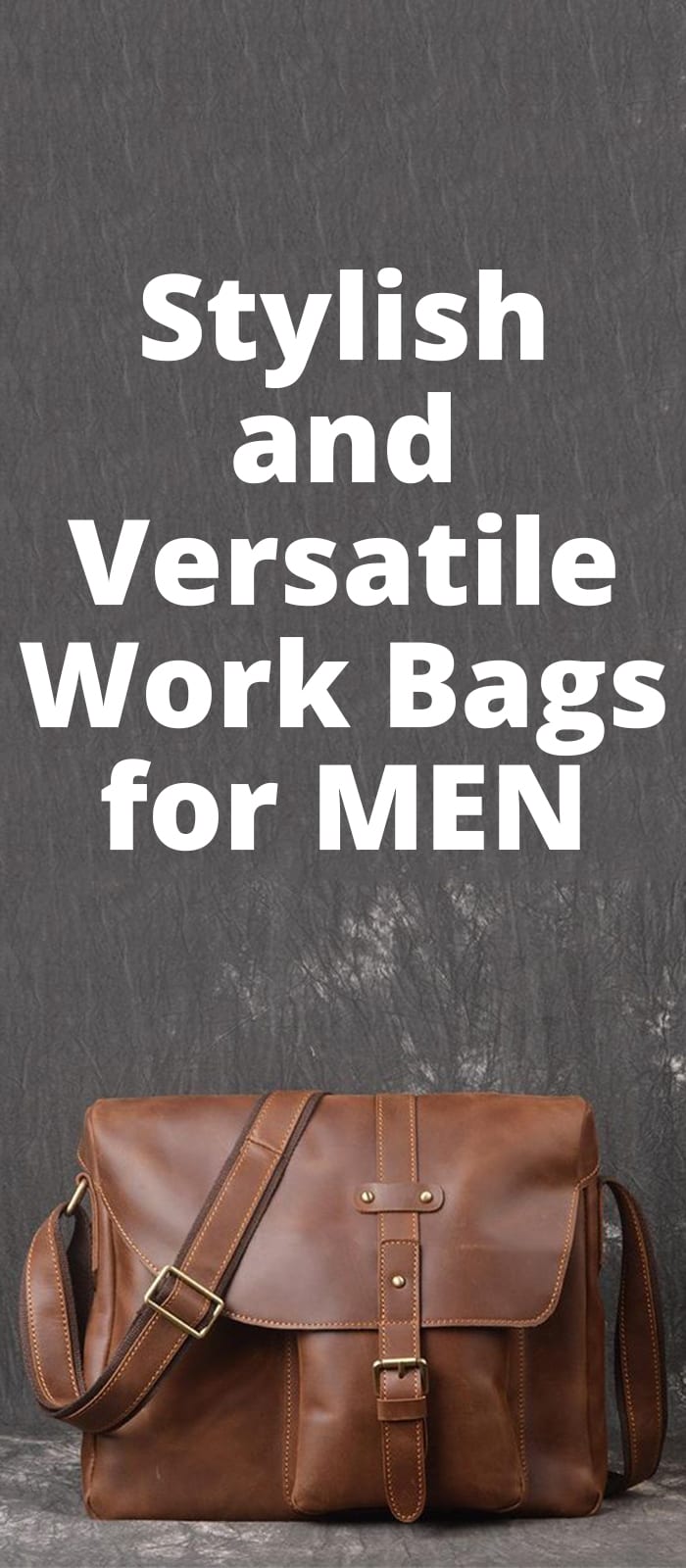 Stylish and Versatile Work Bags for Men Stylish and Versatile Work Bags for Men