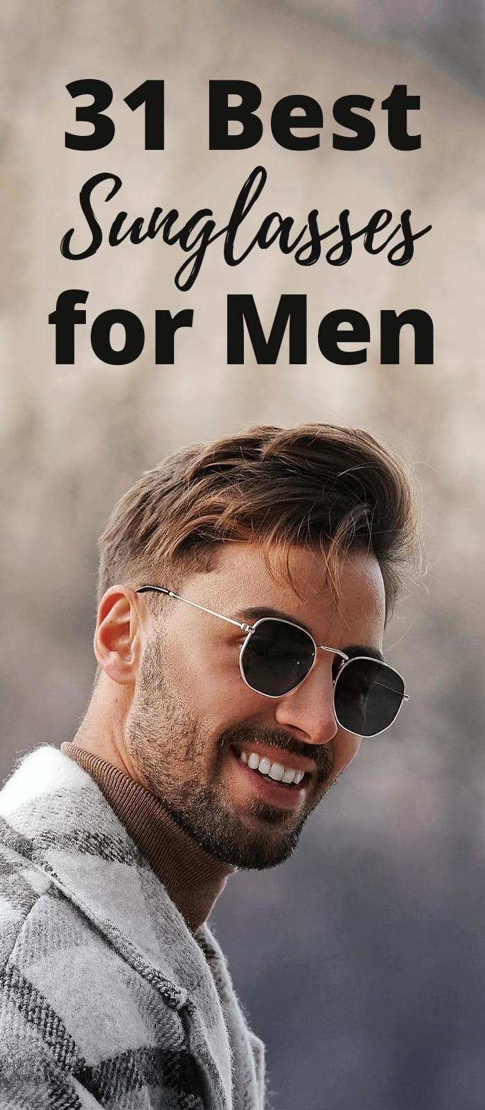 31 Best Sunglasses for Men -2020 31 Best Sunglasses for Men -2020