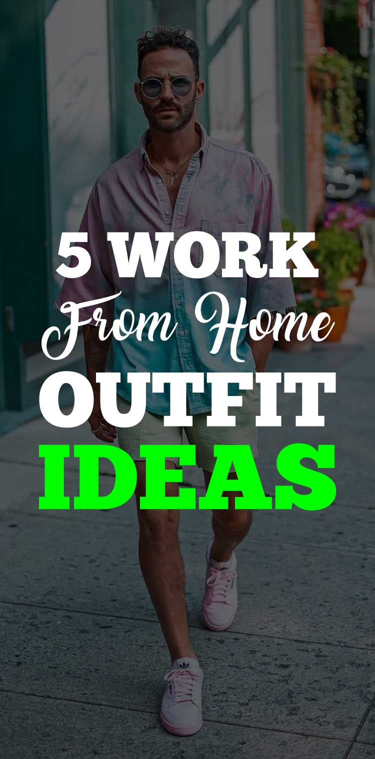 5-work-from-home-outfir-ideas 5-work-from-home-outfir-ideas