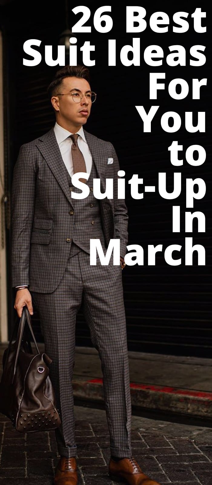 26 Best Suit Ideas for you to Suit Up 26 Best Suit Ideas for you to Suit Up