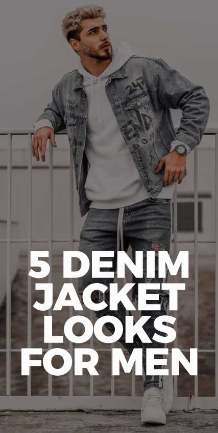 5-Denim-Jacket-Looks-for-Men 5-Denim-Jacket-Looks-for-Men