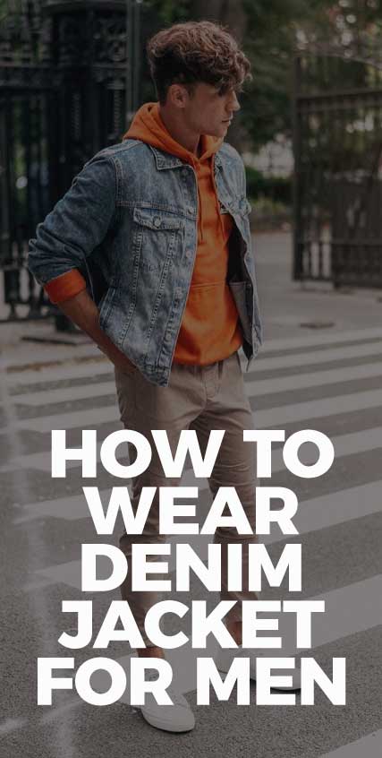 how-to-wear-denim-jacket-for-men how-to-wear-denim-jacket-for-men