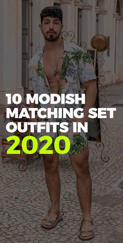 10-Modish-Matching-Set-Outfits-IN-2020 10-Modish-Matching-Set-Outfits-IN-2020