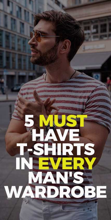 Must-Have-T-Shirts-In-Every-Man's-Wardrobe Must-Have-T-Shirts-In-Every-Man's-Wardrobe
