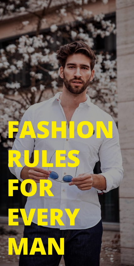 Fashion Rules for Every Man Fashion Rules for Every Man