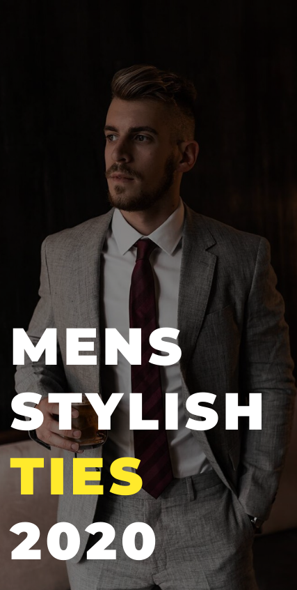 Mens Stylish Ties 2020 Mens Stylish Ties 2020