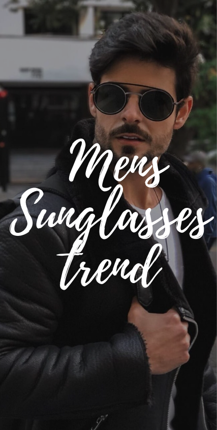 Mens Sunglasses Trend 2020 Mens Sunglasses Trend 2020
