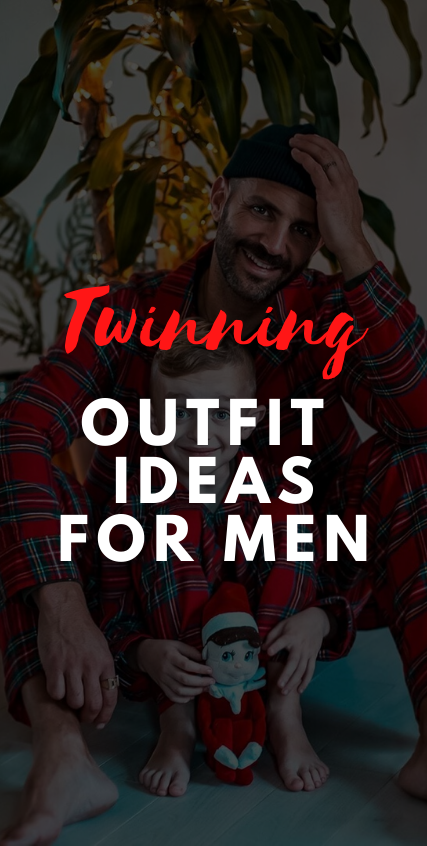 Twinning Outfit Ideas for Men Twinning Outfit Ideas for Men