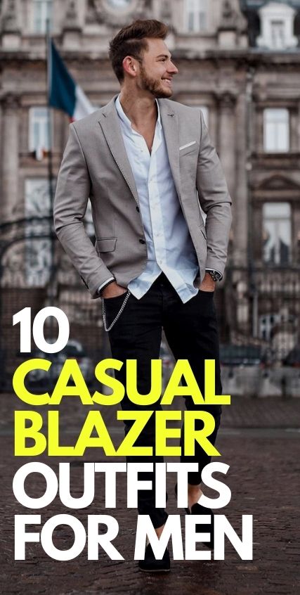 Casual Blazer Outfits for Men Casual Blazer Outfits for Men