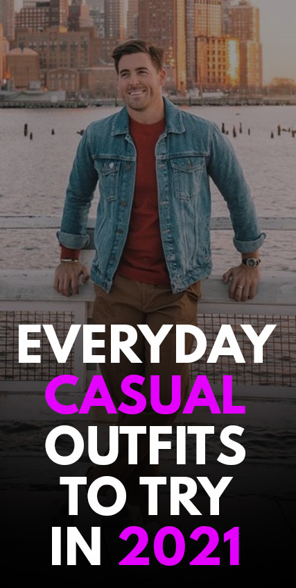 Everyday Casual Outfits To Try In 2021 Everyday Casual Outfits To Try In 2021