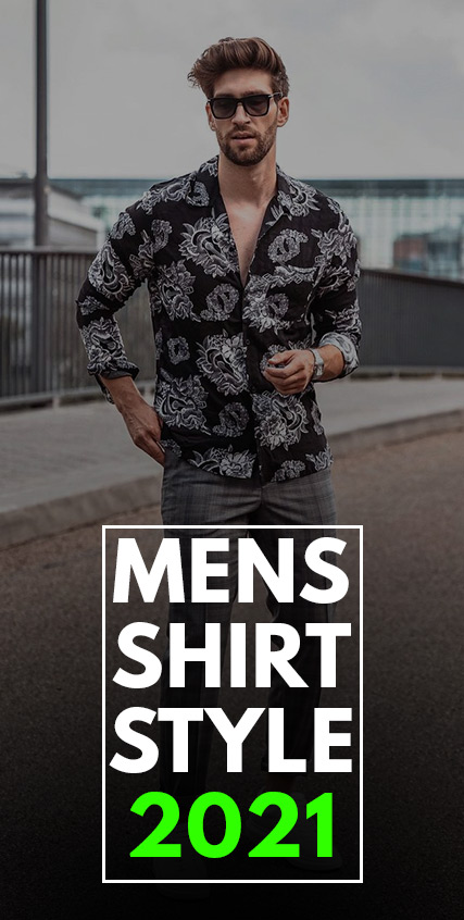 Mens Shirt Style 2021- Mens Shirt Style 2021-
