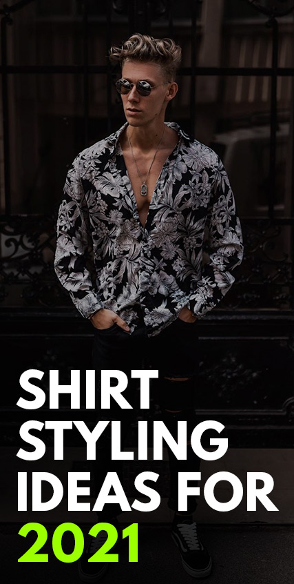 Shirt Styling Ideas for 2021- Shirt Styling Ideas for 2021-
