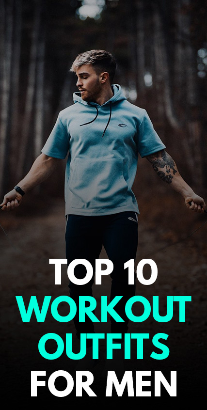 Top 10 Workout Outfits for men Top 10 Workout Outfits for men