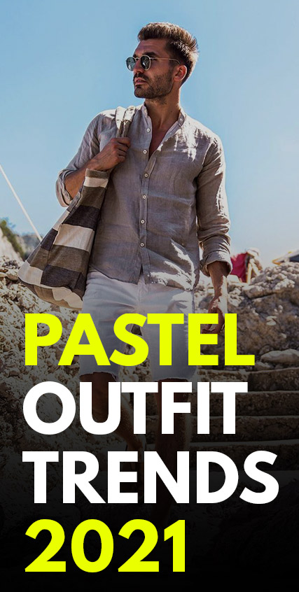 Pastel Outfit Trends - 2021 Pastel Outfit Trends - 2021