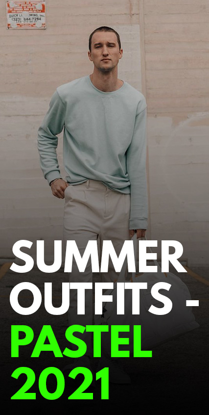 Summer Outfits- Pastel 2021 Summer Outfits- Pastel 2021
