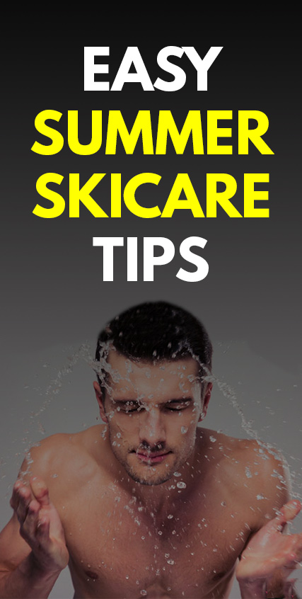Easy Summer Skincare Tips Easy Summer Skincare Tips
