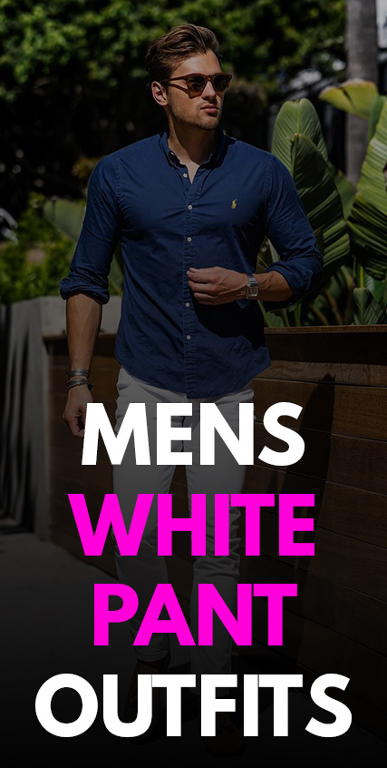 How To Style White Pants Stylishly How To Style White Pants Stylishly