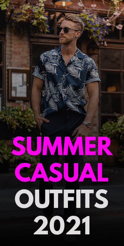 Summer Casual Outfits 2021 Summer Casual Outfits 2021