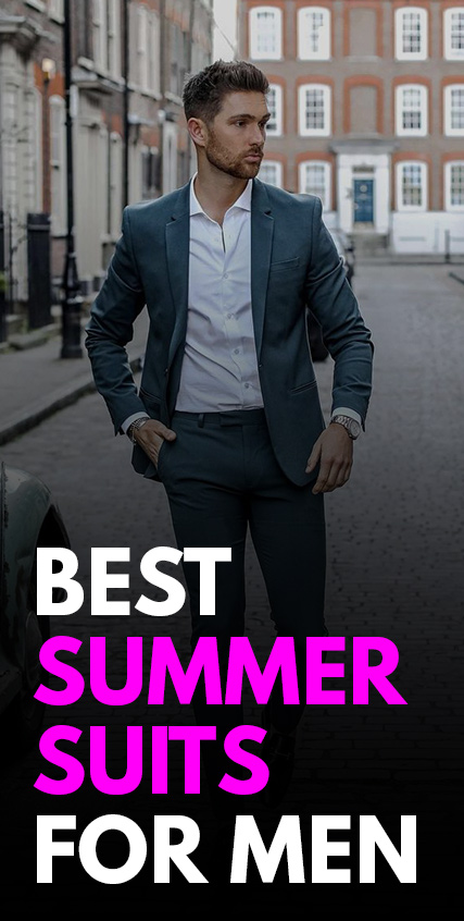 Best Summer Suits For Men - Best Summer Suits For Men -
