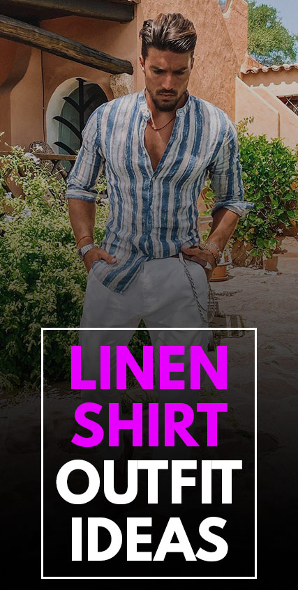 Linen Shirt Outfit Ideas Linen Shirt Outfit Ideas