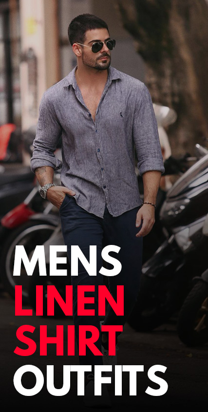 Mens Linen Shirt Outfits Mens Linen Shirt Outfits