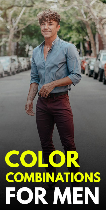 Color Combinations for Men Color Combinations for Men