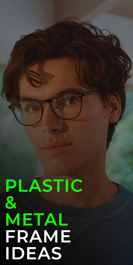 Plastic & Metal Frame Ideas for Men Plastic & Metal Frame Ideas for Men