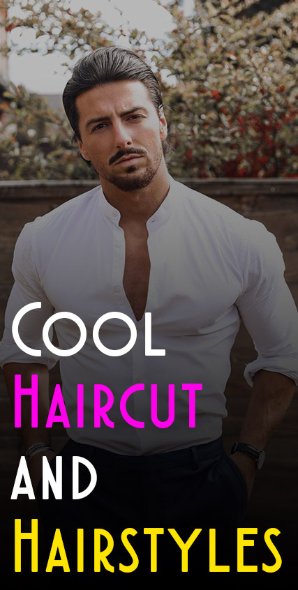 Cool Haircut and Hairstyles for Men 2021 Cool Haircut and Hairstyles for Men 2021