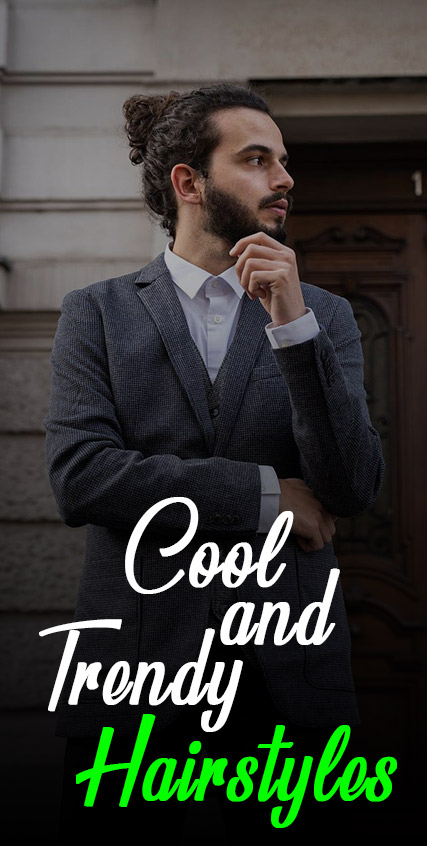 Cool and Trendy Mens Hairstyles Cool and Trendy Mens Hairstyles