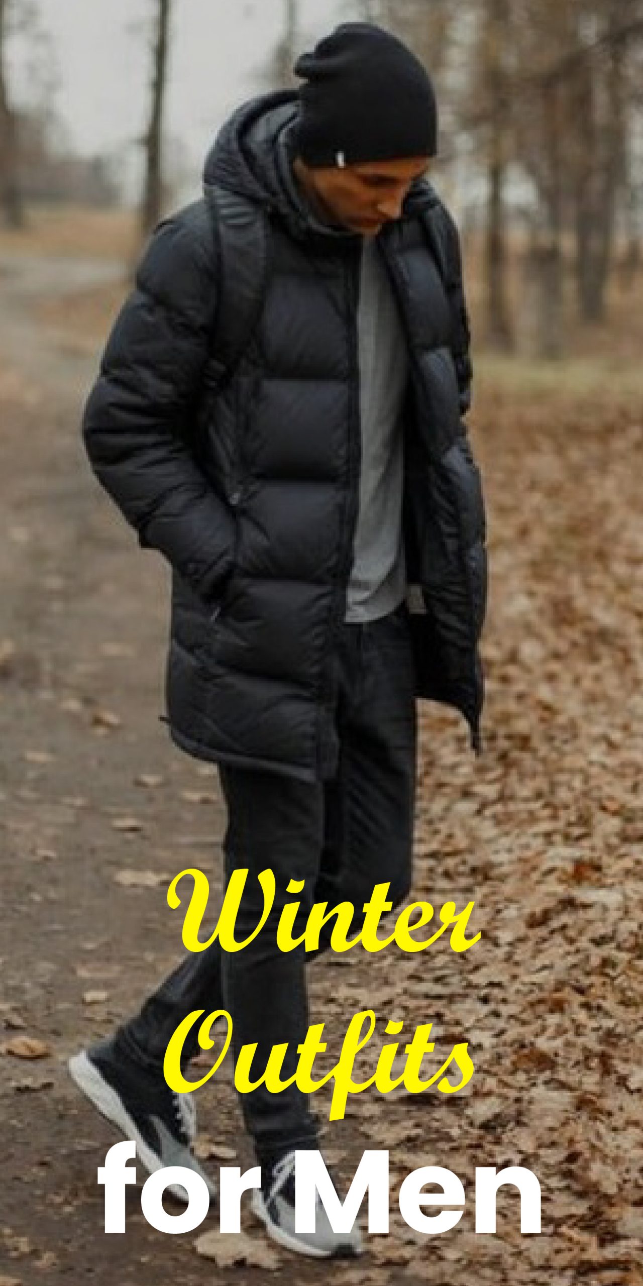 Winter Outfits for Men Winter Outfits for Men