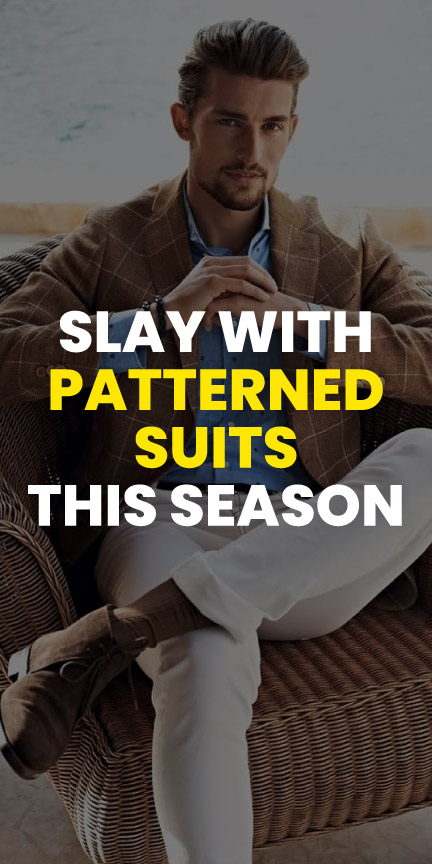 slay with patterend suits this season