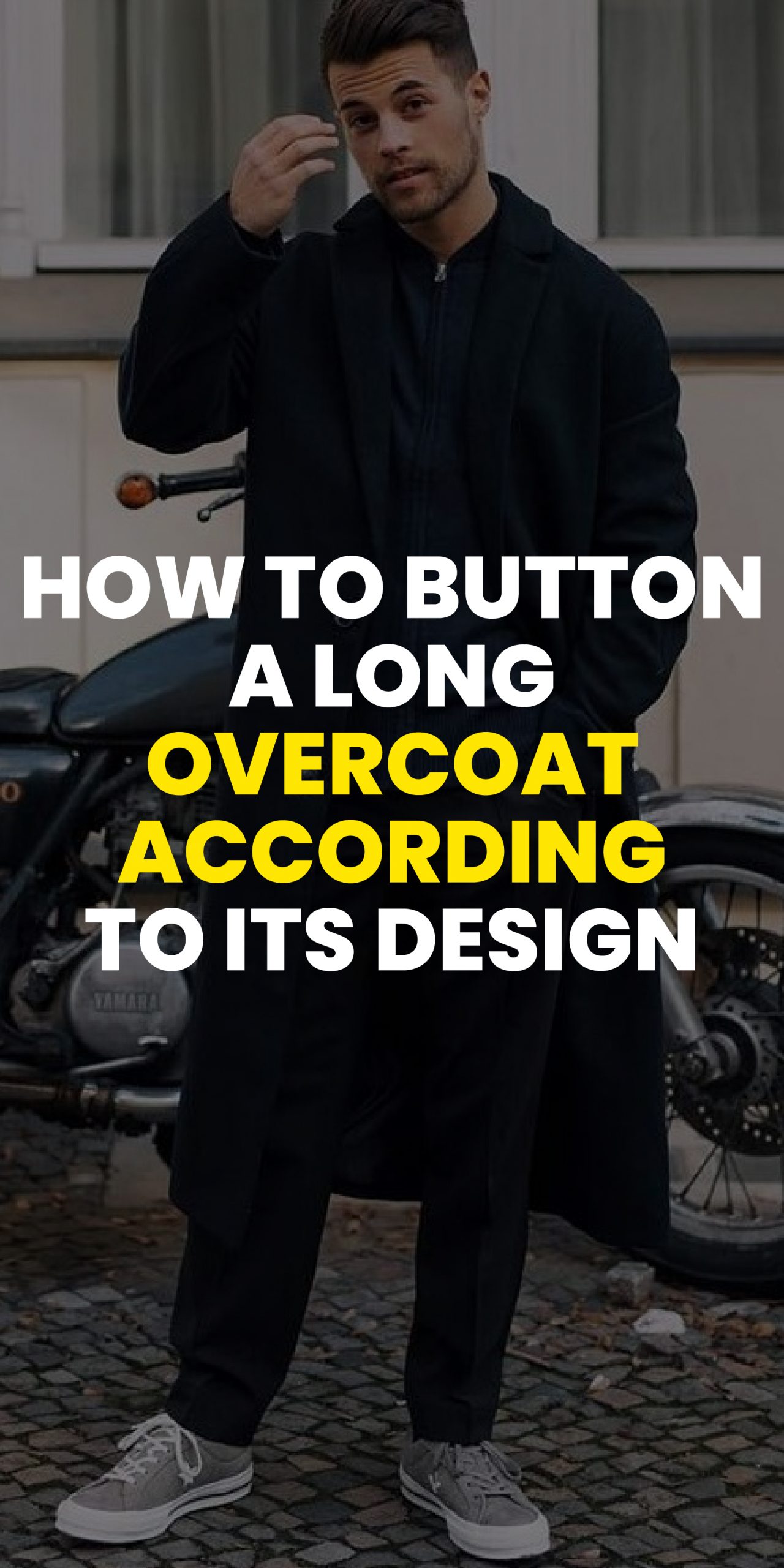 all-about-long-overcoats-and-their-buttons.jpg04-03 How to button a long overcoat according to its design