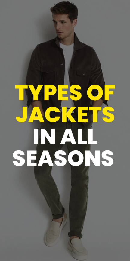 Types of jackets in all season Types of jackets in all season