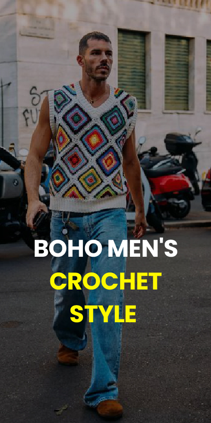 Boho Men's Crochet Style Boho Men's Crochet Style